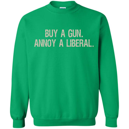 Gun Lovers T-shirt Buy A Gun Annoy A Liberal Irish Green