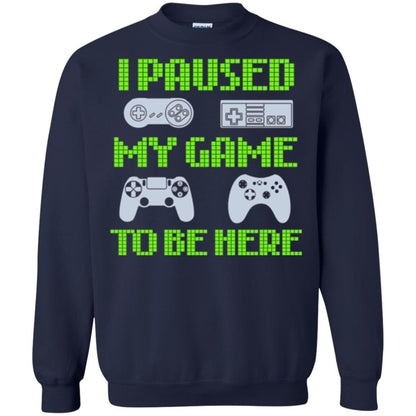 Gamer T-shirt I Paused My Game To Be Here Navy