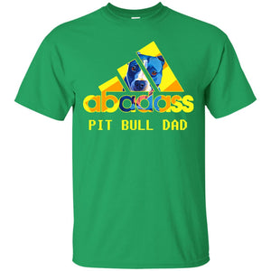 Abadass Pit Bull Dad Daddy Loves Pitbull ShirtG200 Gildan Ultra Cotton T-Shirt