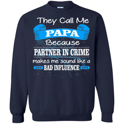 Papa T-shirt They Call Papa Because Partner In Crime Make Bad Influence Navy