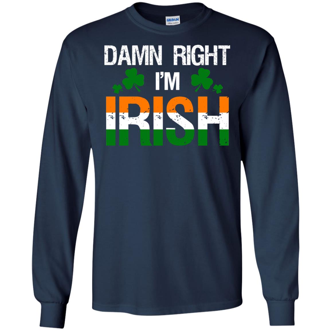 Damn Right I_m Irish Shirt Navy