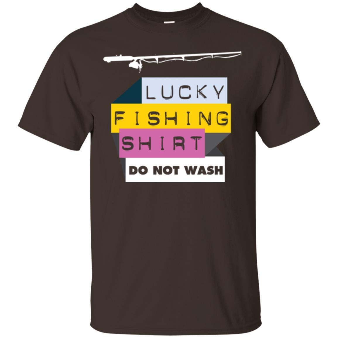 Fisherman T-shirt Lucky Fishing Shirt Do Not Wash Dark Chocolate