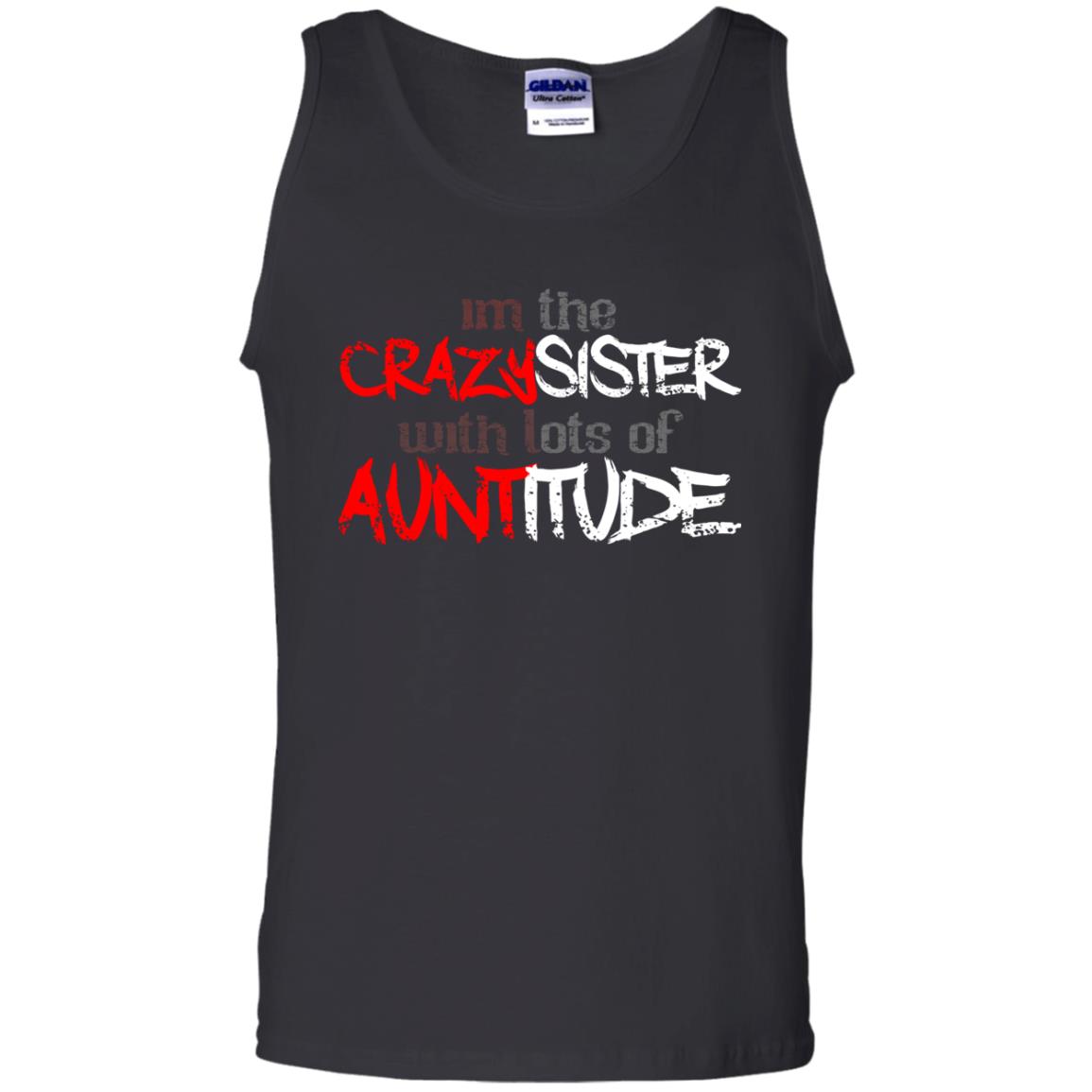 Im The Crazysister With Lots Of Auntitude