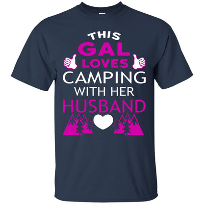 This Gal Loves Camping With Her Husband Wife Shirt Navy