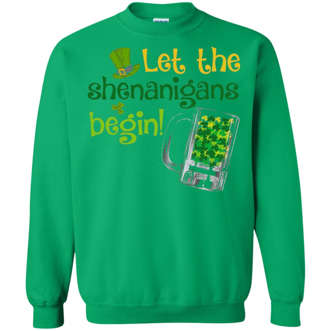 Let The Shenanigans Begin St. Patrick_s Day T-shirt Irish Green