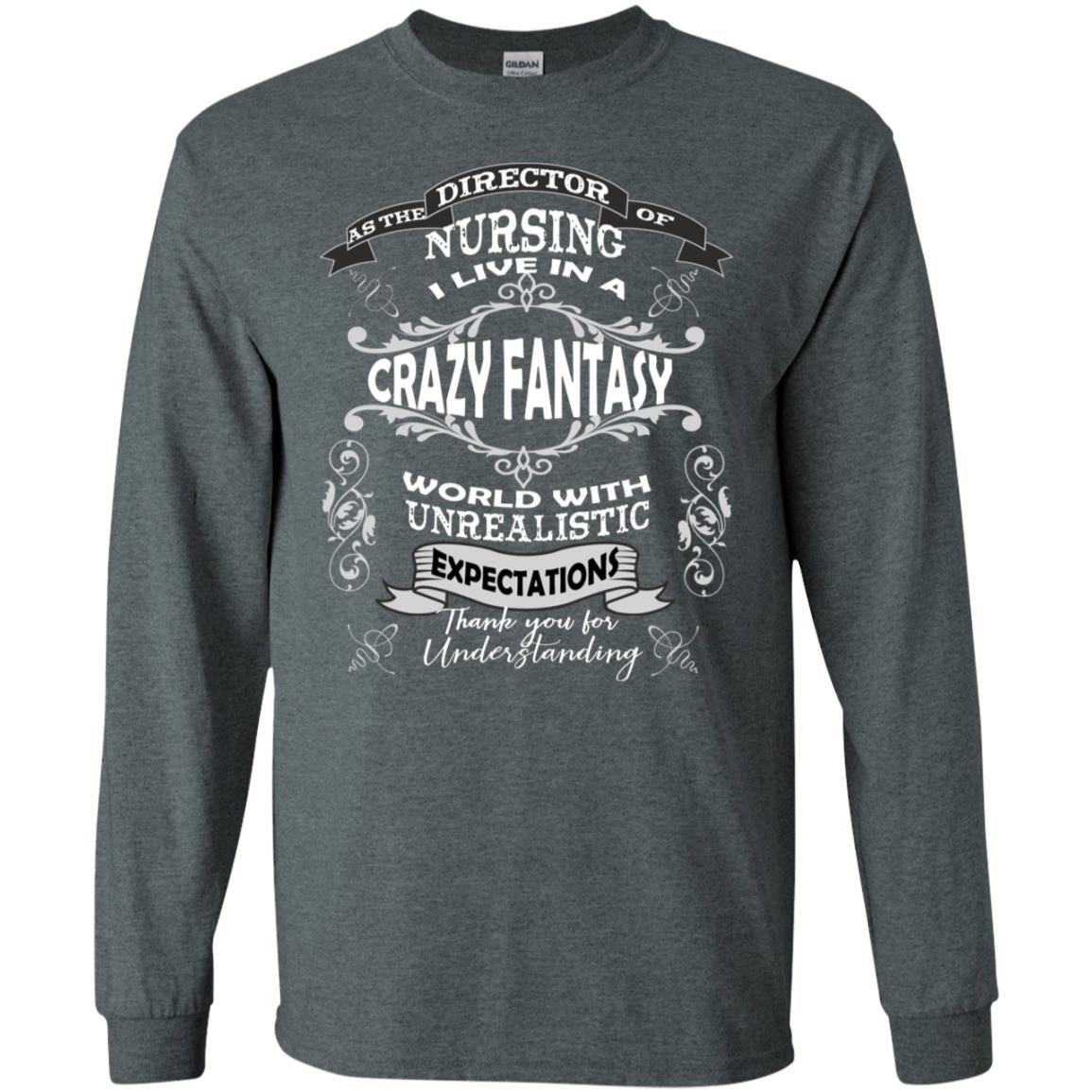 As The Direction Of Nursing Ilive In A Crazy Fantasy World With Unrealistic Expectations Thank You For Understanding Dark Heather