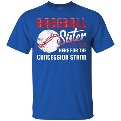 Baseball Sister Shirt Im Just Here For Concession Stand Royal