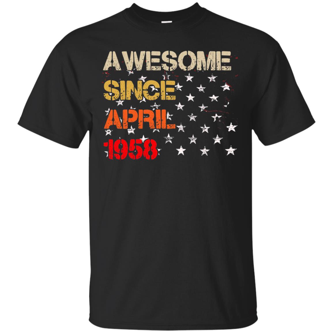 Born In April 1958 60th Birthday Awesome Since April 1958 Black