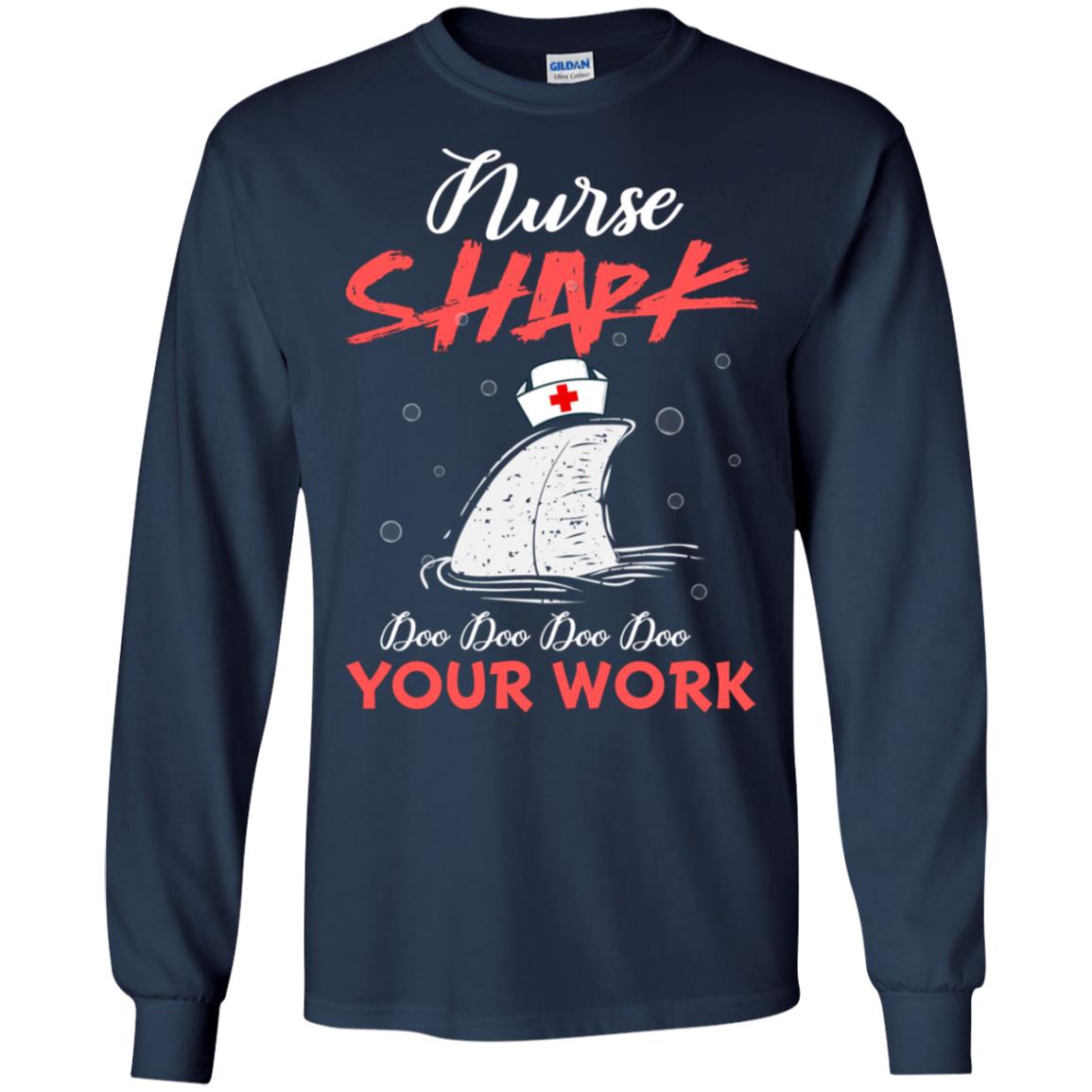 Nurse Shark Doo Doo Doo Your Work Nursing Shark Gift Tshirt For Womens Or Mens Navy