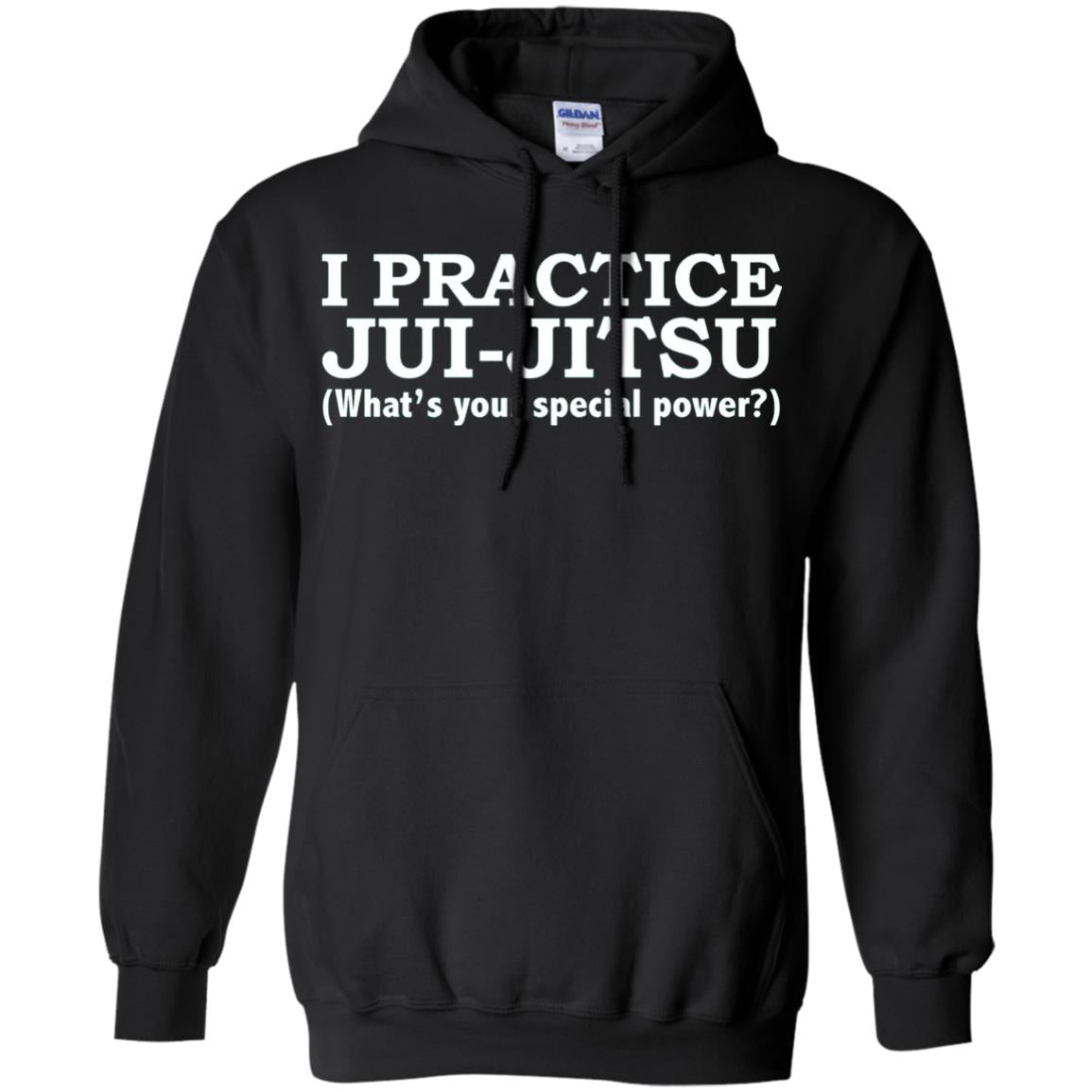 I Practice Jui-jitsu What_s Your Special Power T-shirt Black