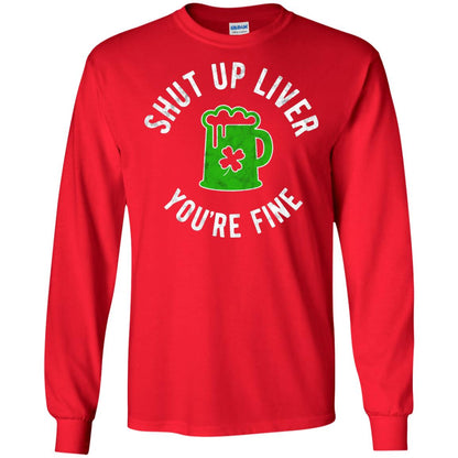 Liver You_re Fine Drinking Beer St. Patrick_s Day T-shirt Red