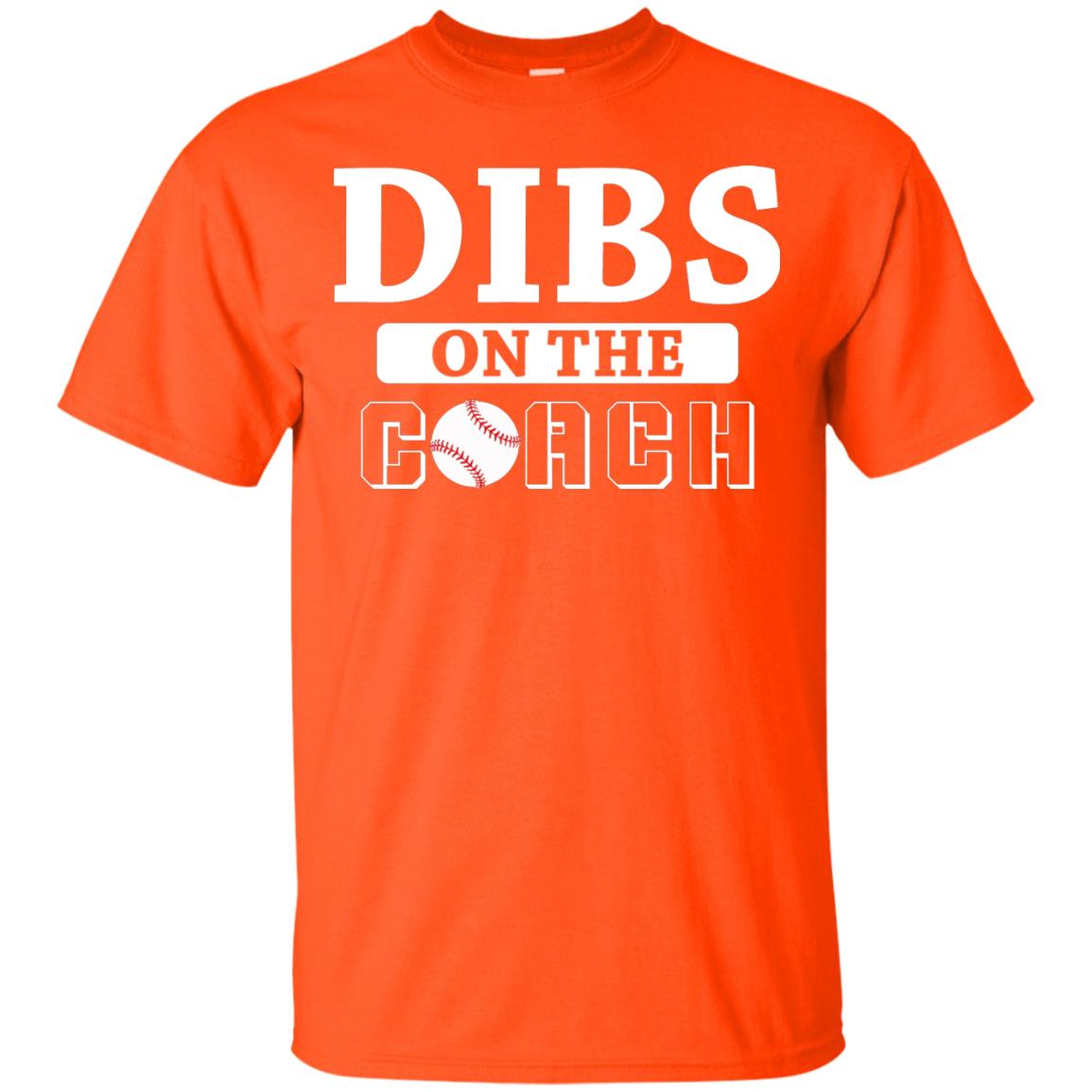 Dibs On The Coach Baseball T-shirt Orange