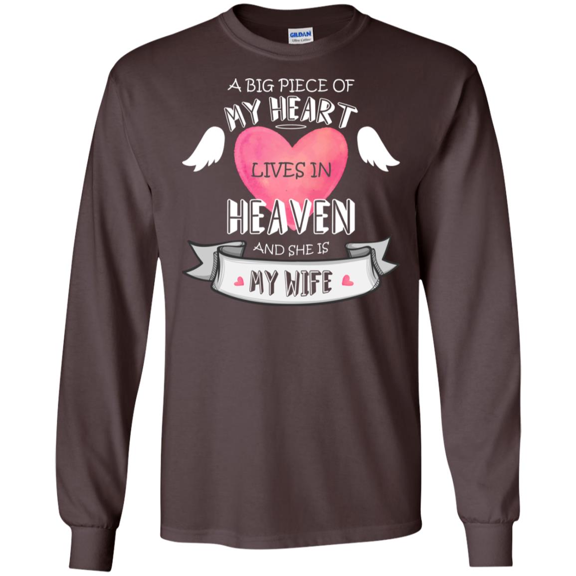 A Big Piece Of My Heart Lives In Heaven And She Is My Wife Shirt Dark Chocolate