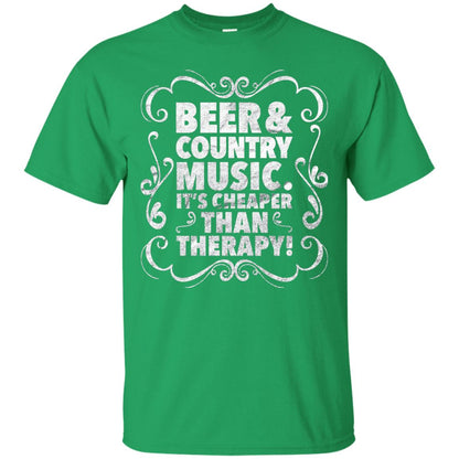 Beer Andcountry Music Its Cheaper Than Therapy Shirt Irish Green