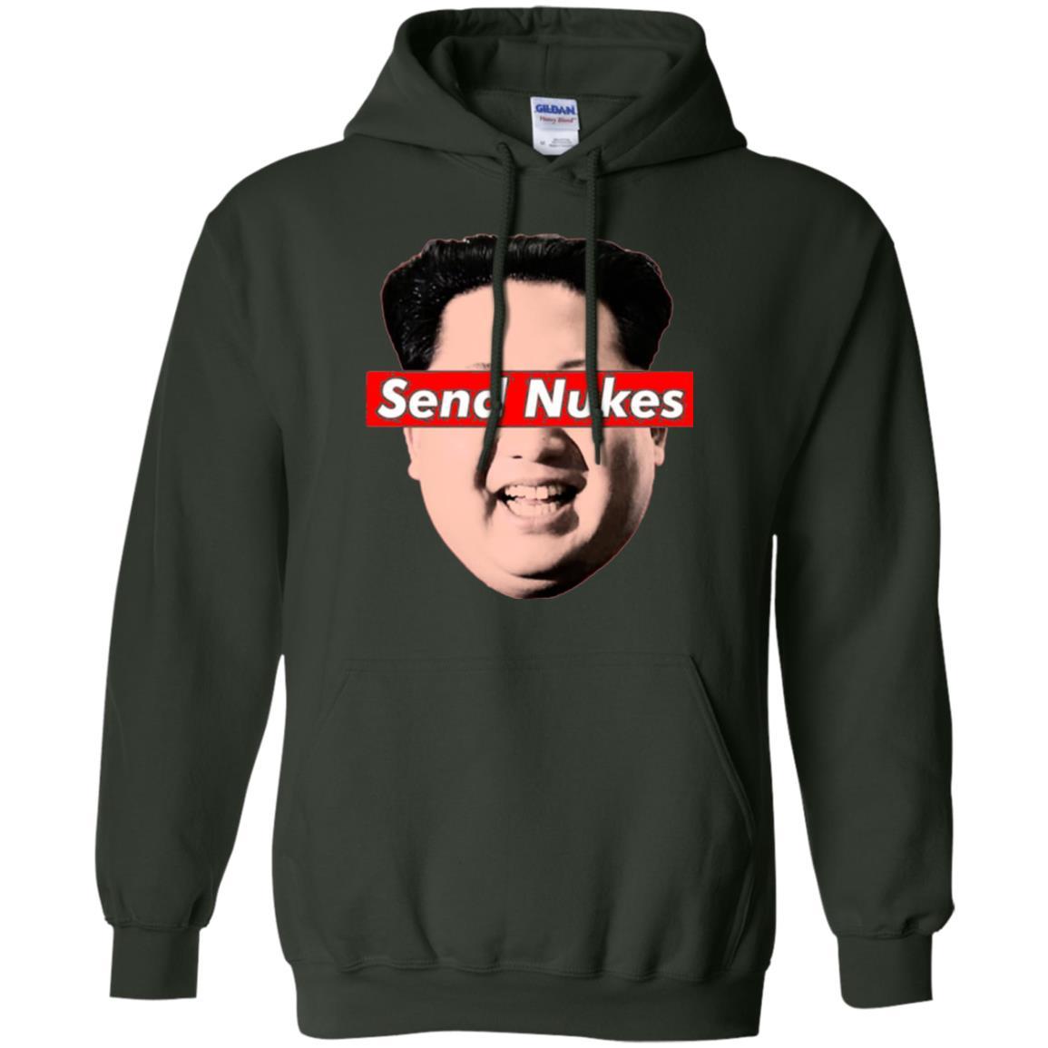 Funny Parody Novelty T-shirt Send Nukes Kim Jong Un Forest Green