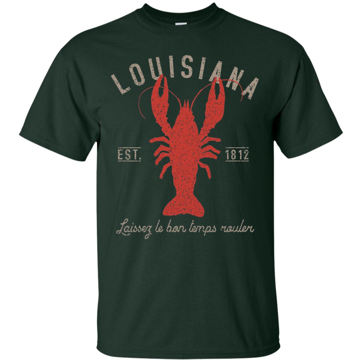 Louisiana Laissez Le Bon Temps Rouler Crawfish T-shirt Forest