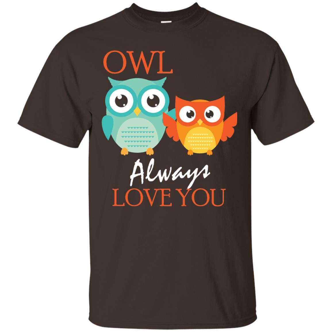 Owl Always Love You Cute Mothers Day T-shirt Dark Chocolate