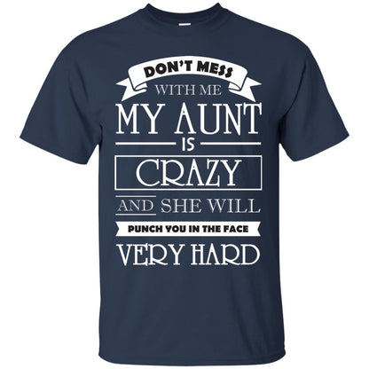 Don_t Mess With Me My Aunt Is Carzy And She Will Punch You In The Face Very Hard Navy