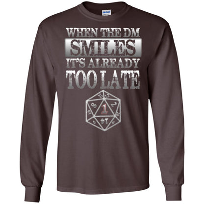 When The Dm Smiles It_s Too Late T-shirt Dark Chocolate