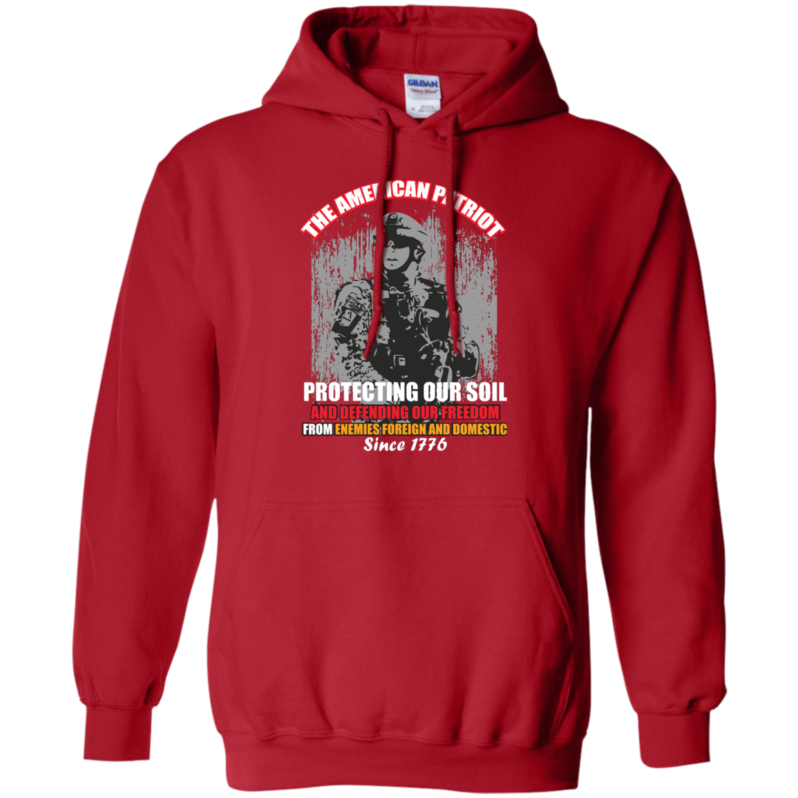 Military T-Shirt The American Patriot Protecting Our Soil And Defending Our Freedom From Enemies Foreign And Domestic Since 1776 Red