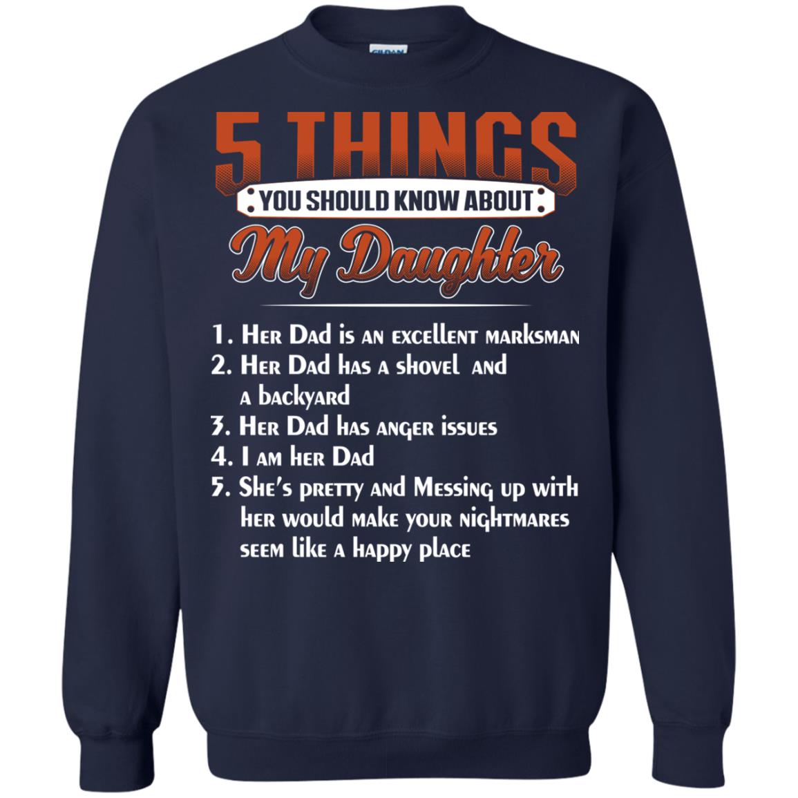 5 Things You Should Know About My Daughter Parents Shirt Navy