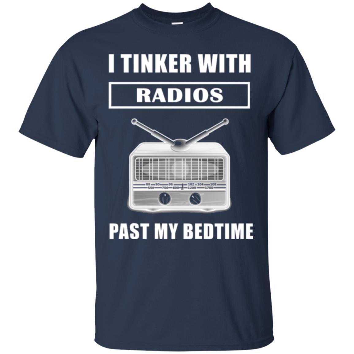 Funny Radio T-shirt I Tinker With Radios Past My Bedtime Navy