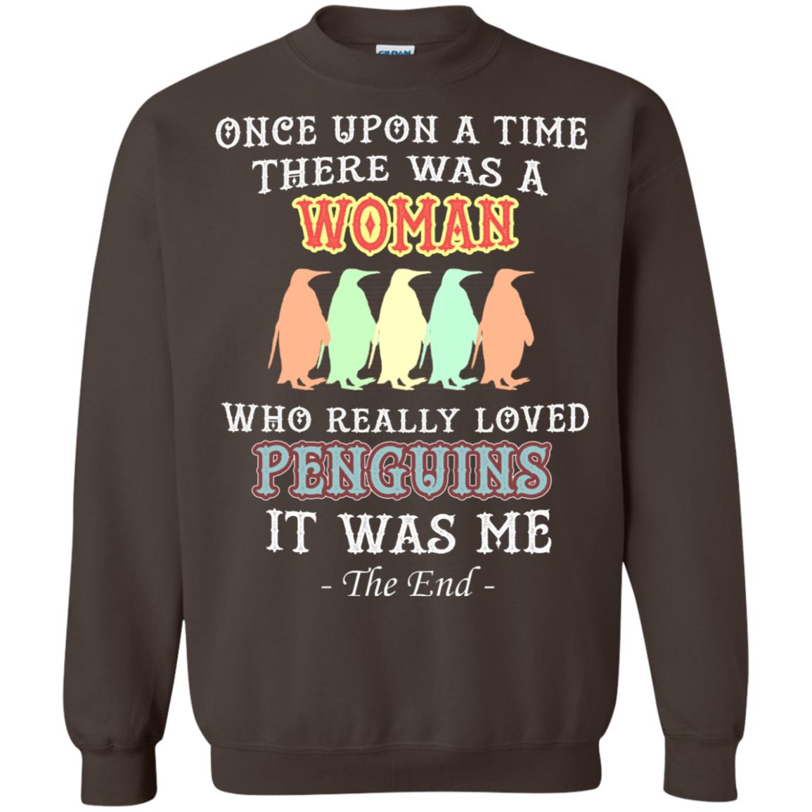 There Was A Woman Who Really Loved Penguins It Was Me Shirt Dark Chocolate