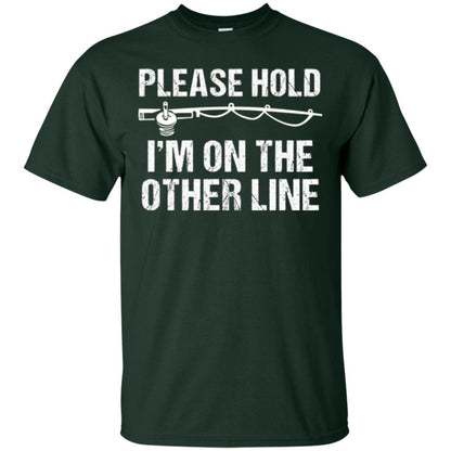 Fisherman T-shirt Please Hold I'm On The Other Line Forest Green