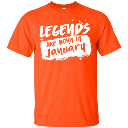 Junuary Birthday Shirt Legends Are Born In January Orange