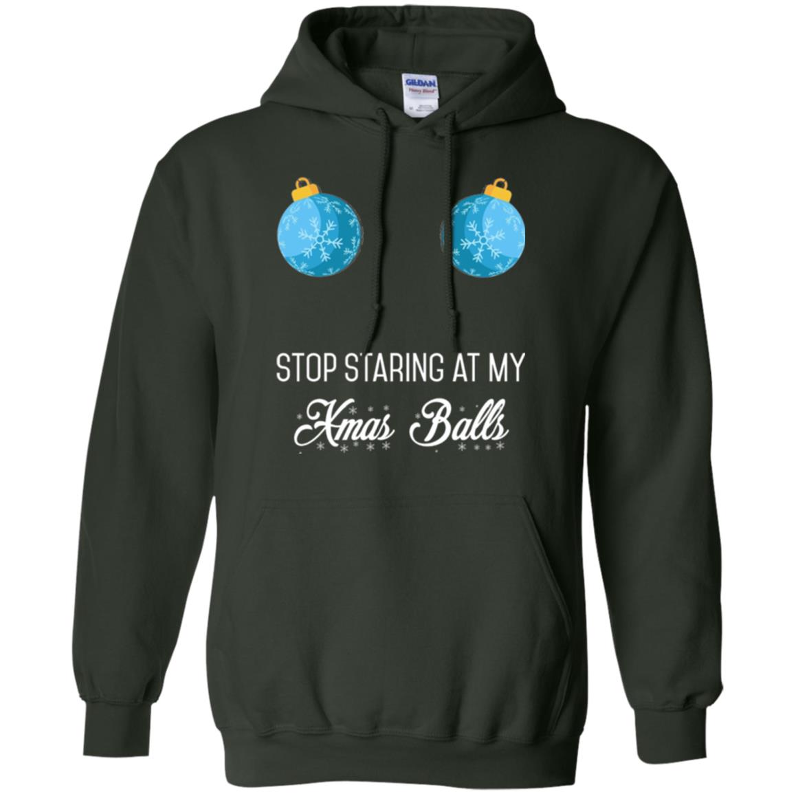 Christmas T-shirt Stop Staring At My Xmas Balls Forest Green