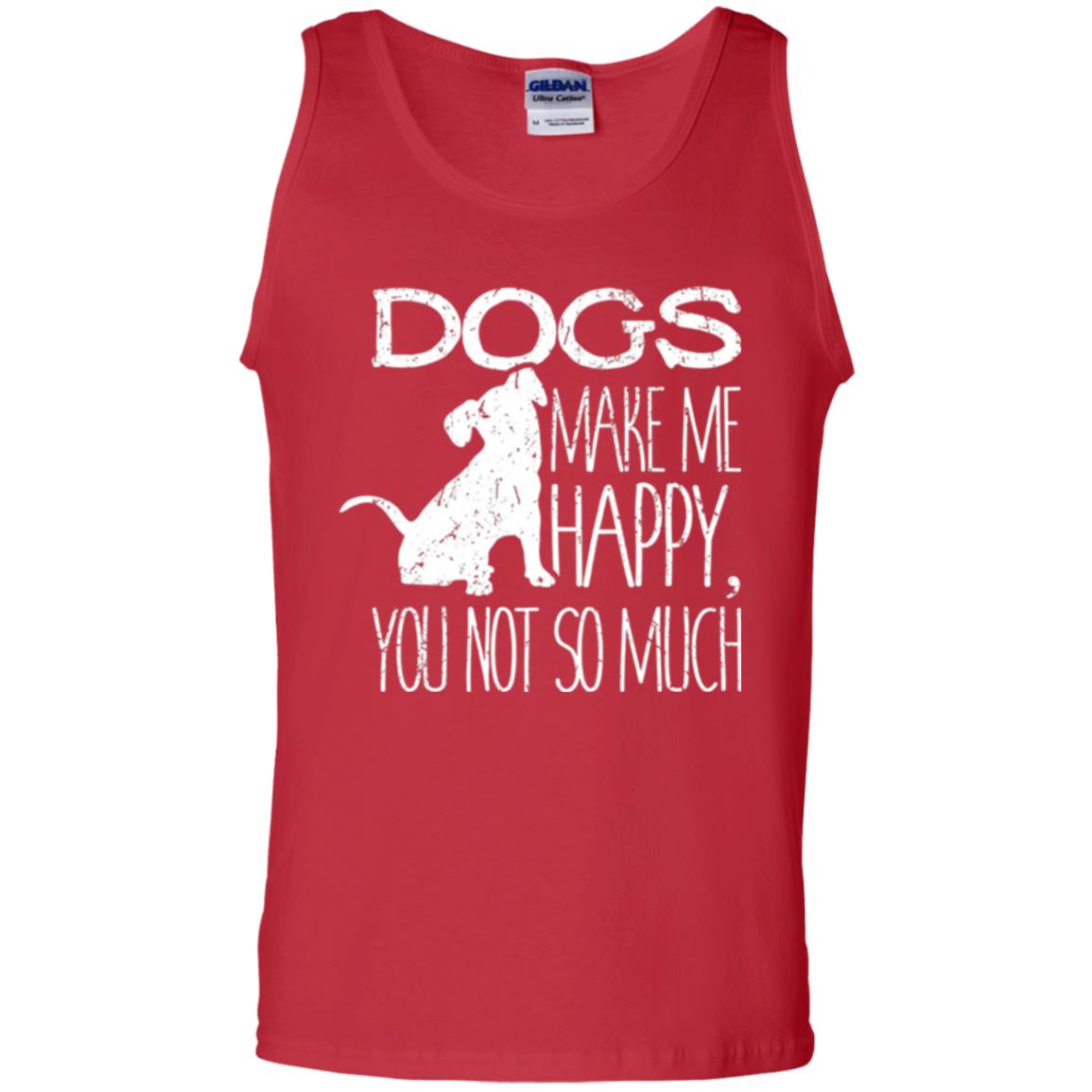 Dogs Lover T-shirt Dogs Make Me Happy You Not So Much Red
