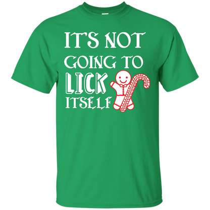 Christmas T-Shirt It's Not Going To Lick Itself Irish Green