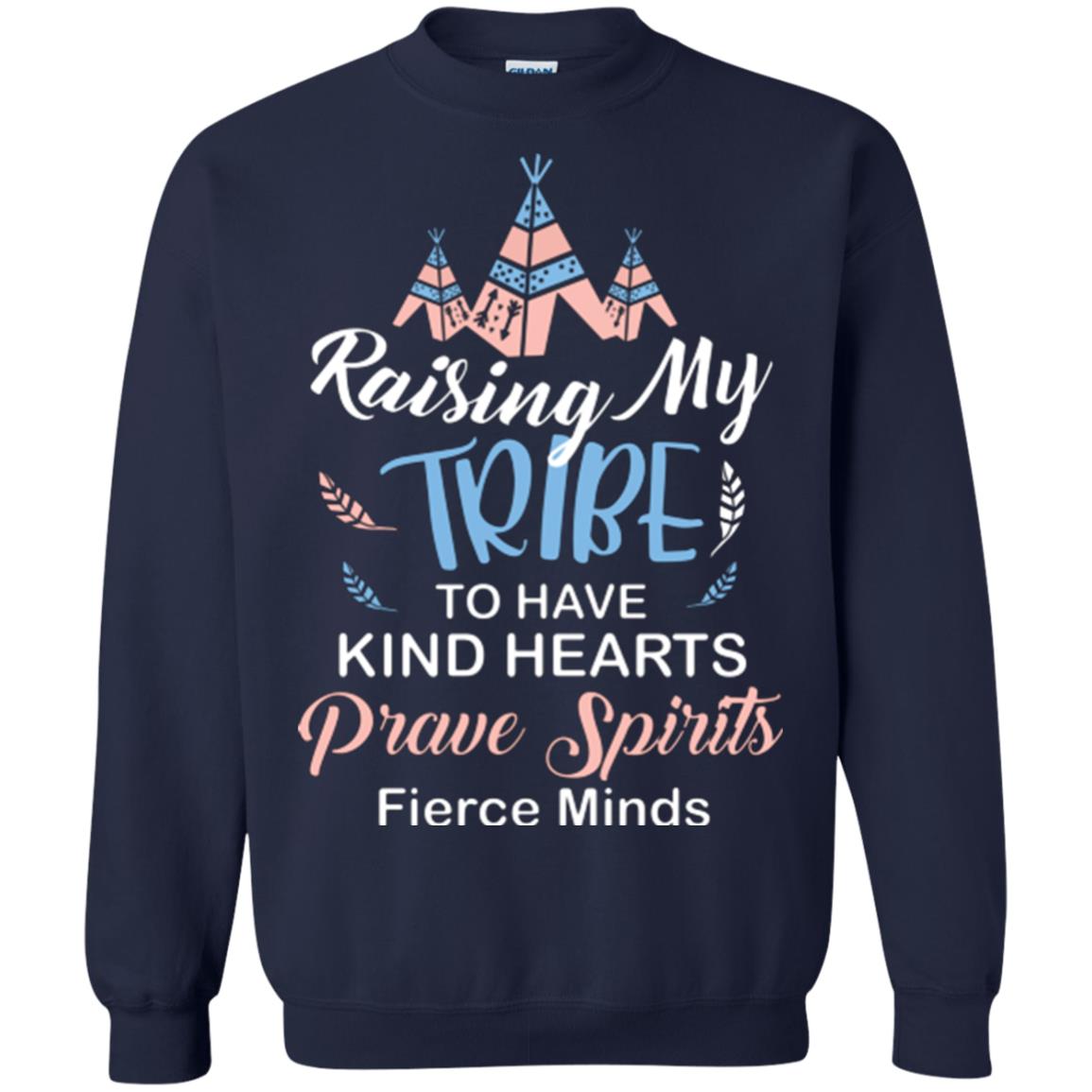 Mommy T-shirt Raising My Tribe To Have Kind Hearts Navy