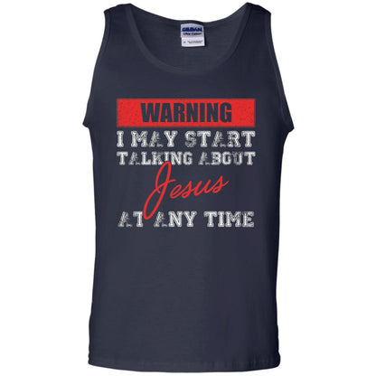 Christian T-shirt I May Start Talking About Jesus Navy