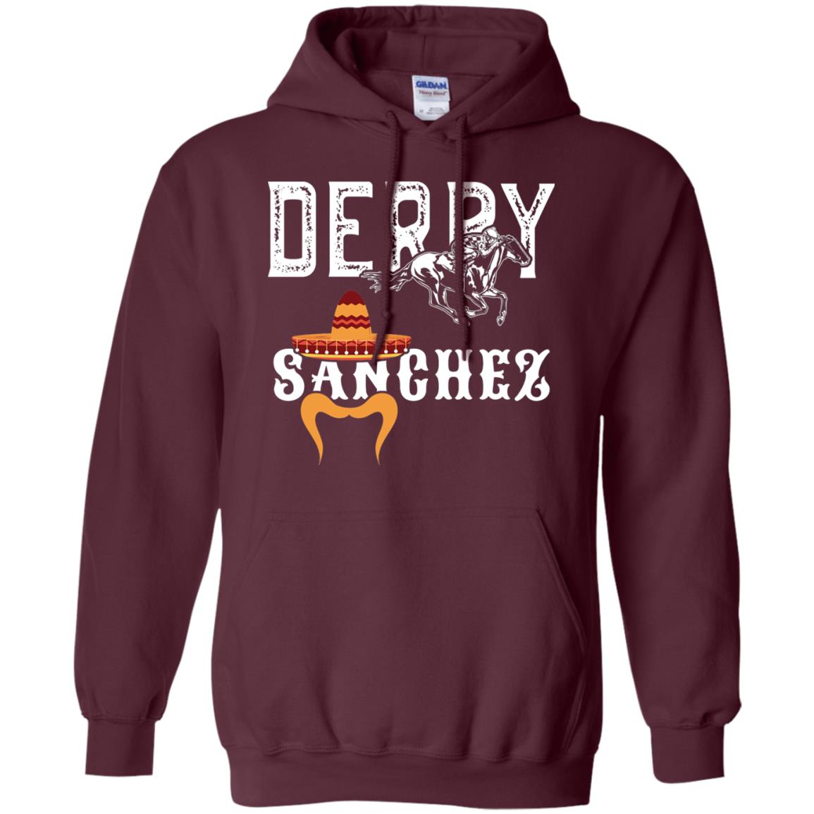 Derby Sanchez When Cinco De Mayo Derby Collide Shirt Maroon