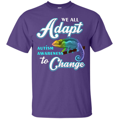 We All Adapt Autism Awareness To Change T-shirt Purple