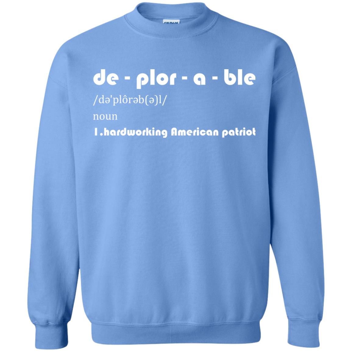 Patriot T-shirt De-plor-a-ble Definition Carolina Blue