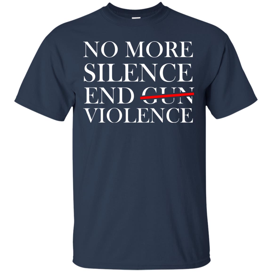 No More Silence End Gun Violence Anti Gun T-shirt Navy