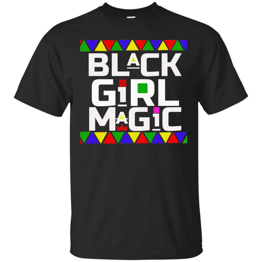 Black Girl Magic Black History African Pride T-shirt Black