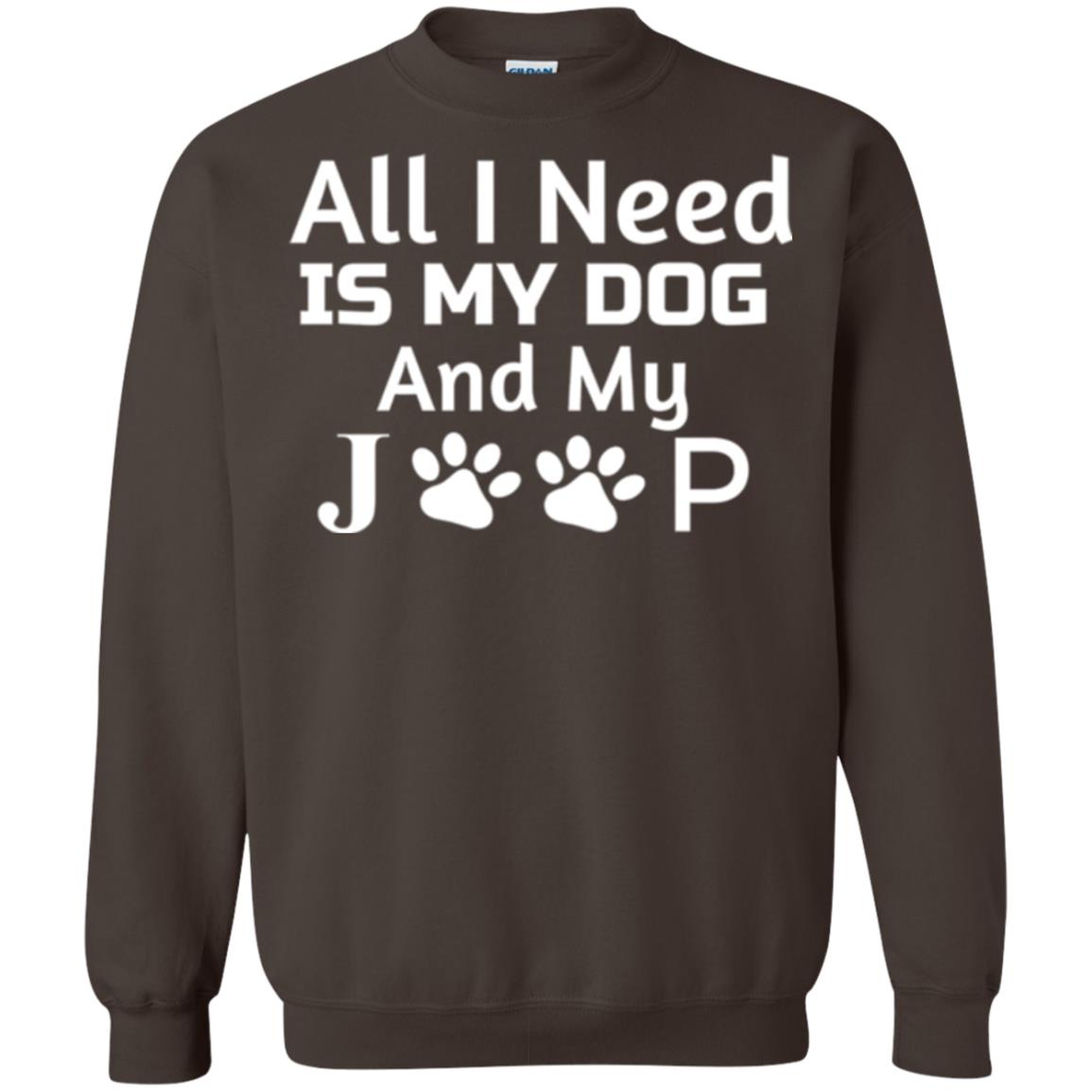 Dogs Lover T-shirt All I Need Is My Dog And My Jeep Dark Chocolate