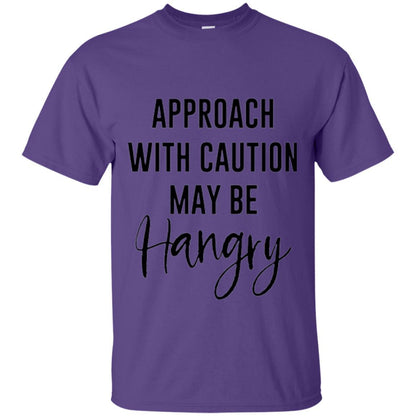 Approach With Caution Maybe Hangry T-shirt Purple