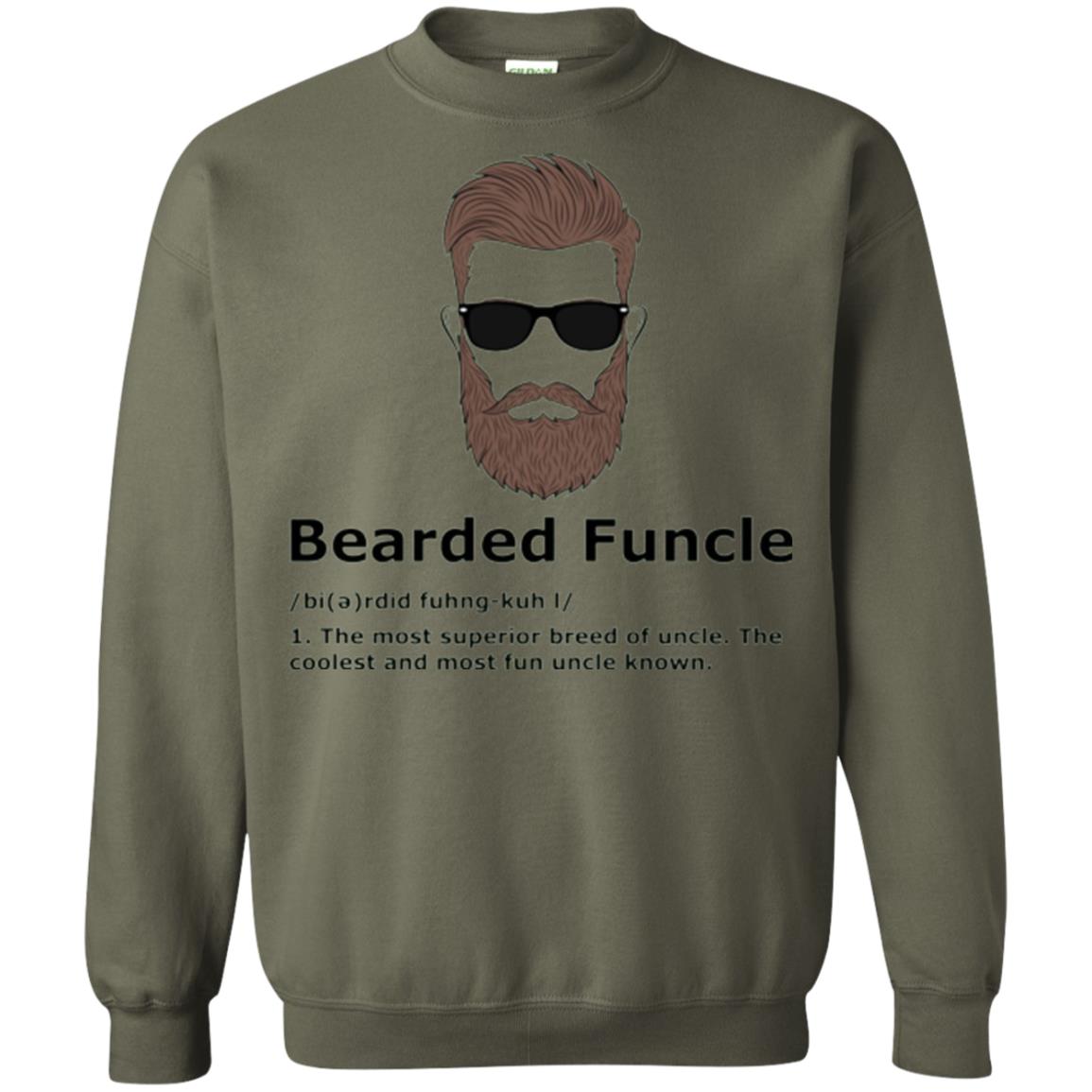 Uncle T-shirt Bearded Funcle The Most Suprior Berrd Of Uncle Military Green