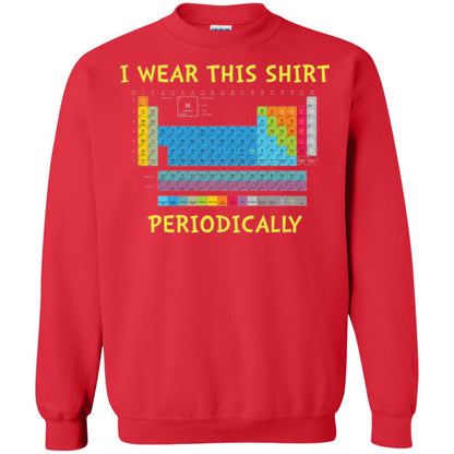 Periodic Table T-shirt I Wear This Shirt Periodically Red