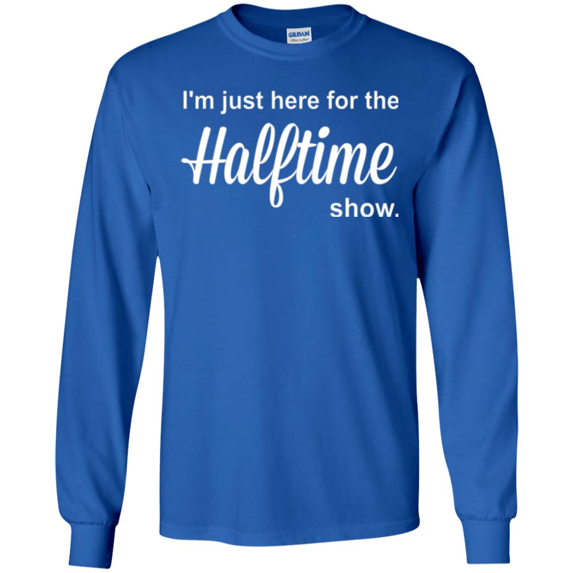 Marching Band T-shirt I_m Just Here For The Halftime Show Royal