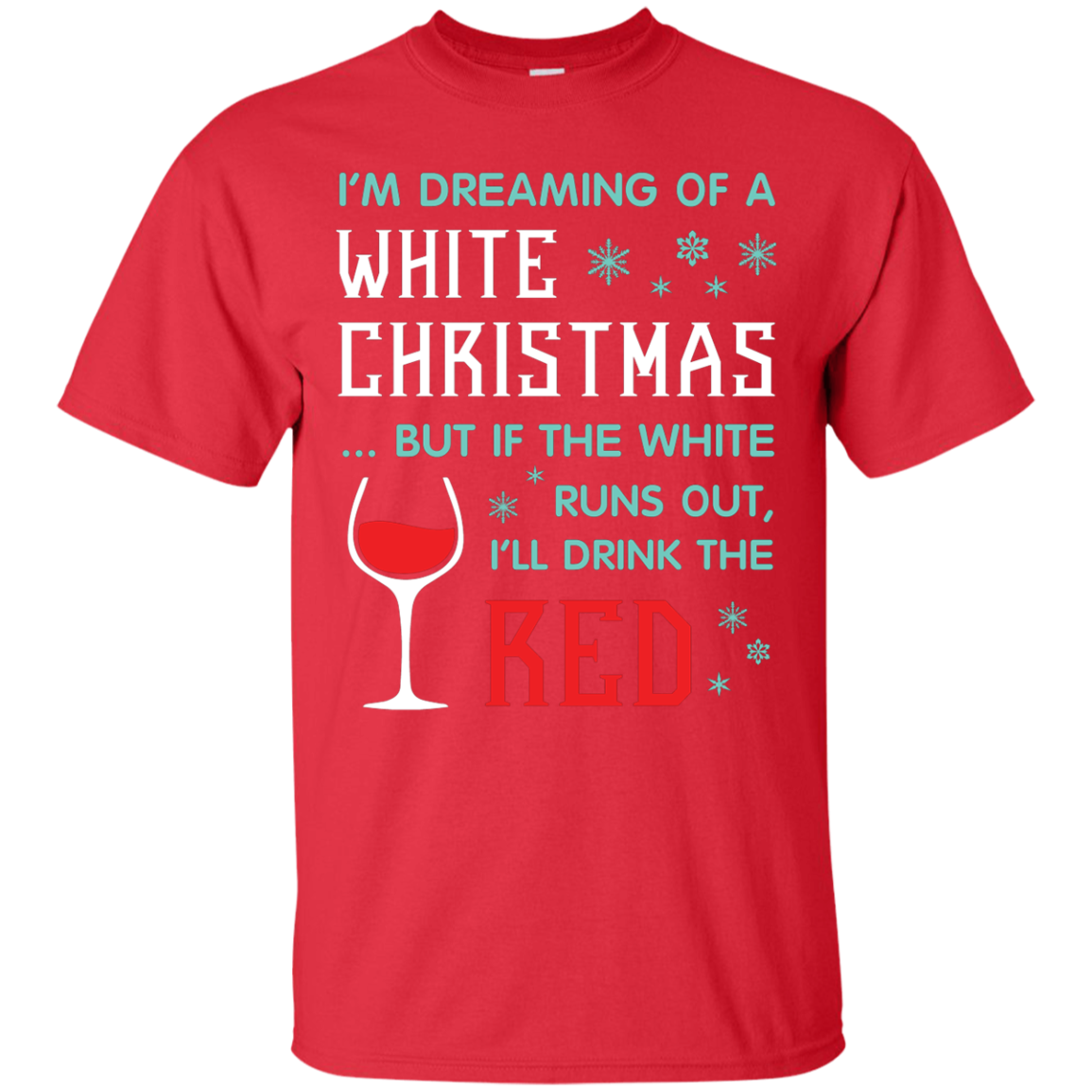 Christmas T-shirt I'm Dreaming Of A White Christmas Red