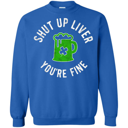 Liver You_re Fine Drinking Beer St. Patrick_s Day T-shirt Royal
