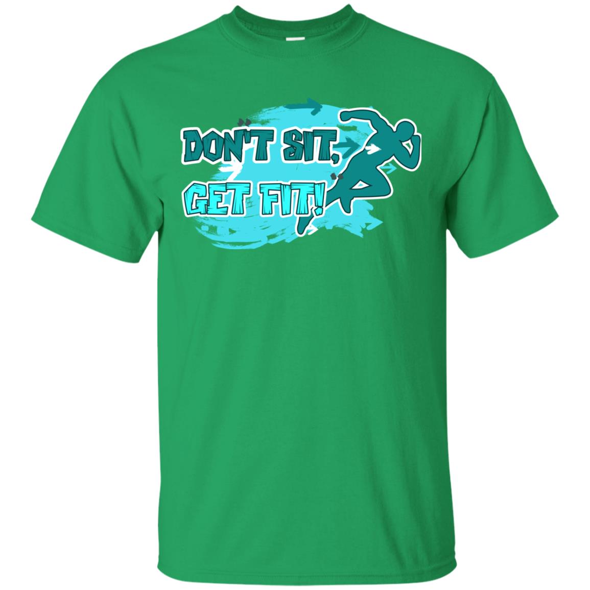 Dont Sit Get Fit Runner Shirt Irish Green