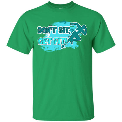 Dont Sit Get Fit Runner Shirt Irish Green