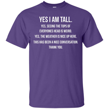 Tall Man T-shirt Yes I Am Tall Seeing The Tops Of Everyones Head Is Weird Purple