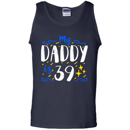 My Daddy Is 39 39th Birthday Daddy Shirt For Sons Or Daughters Navy